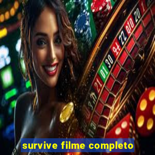 survive filme completo